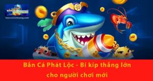 bắn cá Phát Lộc